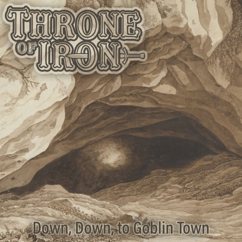 Throne Of Iron : Down, Down, to Goblin Town